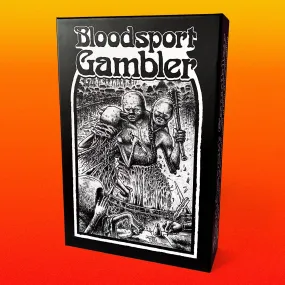 Bloodsport Gambler