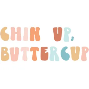 "Chin up, Buttercup" Inspirational Classroom Headline | Good Vibes | UPRINT | Schoolgirl Style